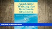 different   Academic Writing for Graduate Students: Essential Tasks and Skills