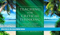Big Deals  Teaching for Critical Thinking: Tools and Techniques to Help Students Question Their