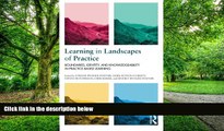 Big Deals  Learning in Landscapes of Practice: Boundaries, identity, and knowledgeability in