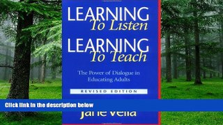 Big Deals  Learning to Listen, Learning to Teach: The Power of Dialogue in Educating Adults  Free