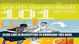 [PDF] 101 Youth Basketball Drills (101 Drills) Popular Online