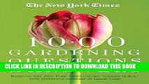 [PDF] The New York Times 1000 Gardening Questions and Answers: Based on the New York Times Column