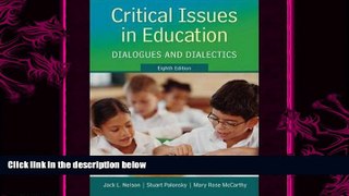 behold  Critical Issues in Education: Dialogues and Dialectics