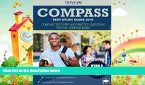 there is  COMPASS Test Study Guide 2016: COMPASS Test Prep and Practice Questions for the COMPASS