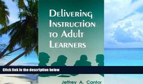 Big Deals  Delivering Instruction to Adult Learners  Best Seller Books Best Seller