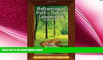 behold  Reframing the Path to School Leadership: A Guide for Teachers and Principals