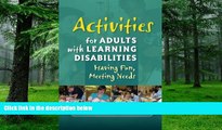 Big Deals  Activities for Adults With Learning Disabilities: Having Fun, Meeting Needs  Free Full