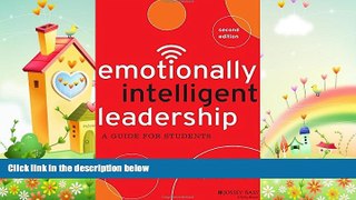 complete  Emotionally Intelligent Leadership: A Guide for Students