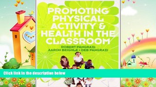 complete  Promoting Physical Activity and Health in the Classroom