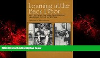 Big Deals  Learning at the Back Door: Reflections on Non-Traditional Learning in the Lifespan