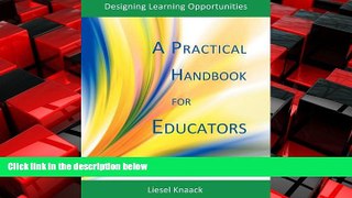 Big Deals  A Practical Handbook for Educators: Designing Learning Opportunities  Free Full Read