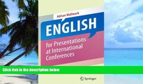 Big Deals  English for Presentations at International Conferences  Best Seller Books Most Wanted