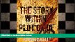 Big Deals  The Story Within Plot Guide for Novelists (The Story Within Series)  Best Seller Books