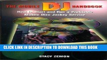 [PDF] The Mobile DJ Handbook: How to Start   Run a Profitable Mobile Disc Jockey Service Popular