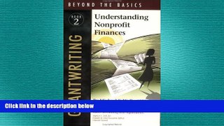 Big Deals  Grantwriting Beyond the Basics: Understanding Nonprofit Finances, Book 2 (Grantwriting