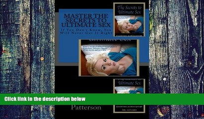 Must Have PDF  Master The Secrets To Ultimate Sex: If You Don t Know, You Will Never Get It Right