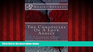 Big Deals  The Chronicles Of A Love Addict: A Collection of Poems From A Love Junkie  Free Full