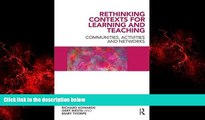 Big Deals  Rethinking Contexts for Learning and Teaching: Communities, Activites and Networks