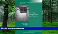 Big Deals  Developing and Delivering Adult Degree Programs: New Directions for Adult and