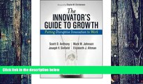 Big Deals  Innovator s Guide to Growth: Putting Disruptive Innovation to Work (Harvard Business