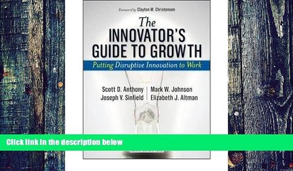 Big Deals  Innovator s Guide to Growth: Putting Disruptive Innovation to Work (Harvard Business