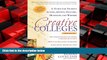 Big Deals  Creative Colleges: A Guide for Student Actors, Artists, Dancers, Musicians and Writers