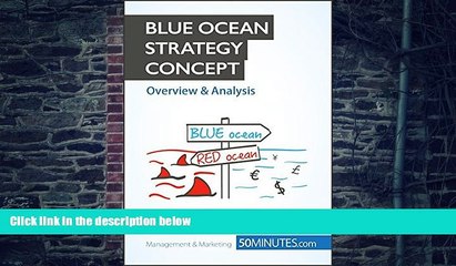 Big Deals  Blue Ocean Strategy Concept - Overview   Analysis: Innovate your way to success and