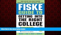 Big Deals  The Fiske Guide to Getting into the Right College  Best Seller Books Most Wanted