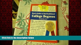 Big Deals  Bear s Guide to Non-Traditional College Degrees (Bear s Guide to Earning Degrees by