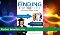 Big Deals  Finding the Right Fit: The Ultimate Guide To College  Best Seller Books Best Seller