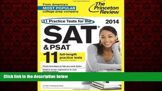 Big Deals  11 Practice Tests for the SAT and PSAT, 2014 Edition (College Test Preparation)  Free