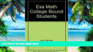 Big Deals  Essential Math for College-Bound Students  Free Full Read Most Wanted
