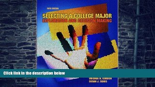 Big Deals  Selecting a College Major: Exploration and Decision Making (5th Edition)  Free Full