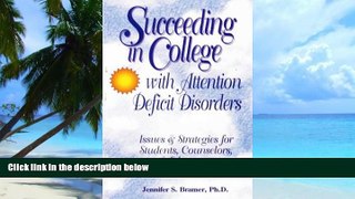 Big Deals  Succeeding in College with Attention Deficit Disorders: Issues   Strategies for