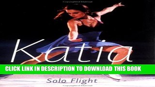 [PDF] Katia Gordeeva: Solo Flight Full Online