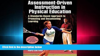 there is  Assessment-Driven Instruction in Physical Education With Web Resource: A