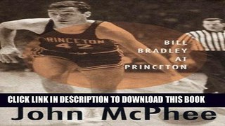 [PDF] A Sense of Where You Are: Bill Bradley at Princeton Popular Colection