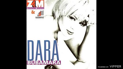Dara Bubamara - Bilo je prolece
