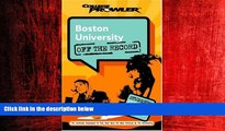 Big Deals  Boston University: Off the Record (College Prowler) (College Prowler: Boston University