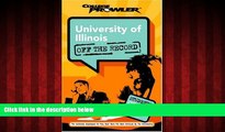 Big Deals  University of Illinois: Off the Record (College Prowler) (College Prowler: University