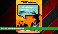 Big Deals  University of Florida: Off the Record (College Prowler) (College Prowler: University of