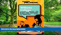 Big Deals  Williams College: Off the Record (College Prowler) (College Prowler: Williams College