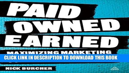 [PDF] Paid, Owned, Earned: Maximizing Marketing Returns in a Socially Connected World Full Online
