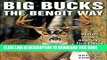 [PDF] Big Bucks the Benoit Way: Secrets from America s First Family of Whitetail Hunting Popular