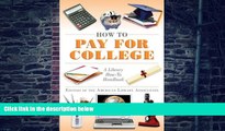 Must Have PDF  How to Pay for College: A Library How-To Handbook (American Library Association