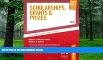 Big Deals  Scholarships, Grants and Prizes - 2010: Millions of Awards Worth Billions of Dollars