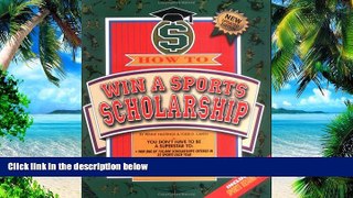 Big Deals  How to Win a Sports Scholarship  Best Seller Books Most Wanted