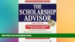 Big Deals  The Scholarship Advisor, 2000 Edition  Best Seller Books Best Seller