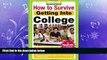 Big Deals  How to Survive Getting Into College: By Hundreds of Students Who Did (Hundreds of Heads