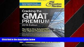 Big Deals  Cracking the GMAT Premium Edition with 6 Computer-Adaptive Practice Tests, 2016